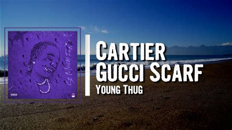 young thug gucci scarf|cartier gucci scarf audio.